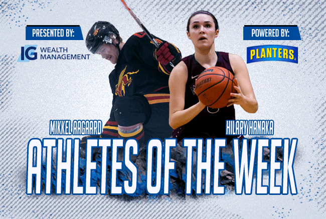 Hanaka, Aagaard named IG Wealth Management Athletes of the Week, powered by Planters