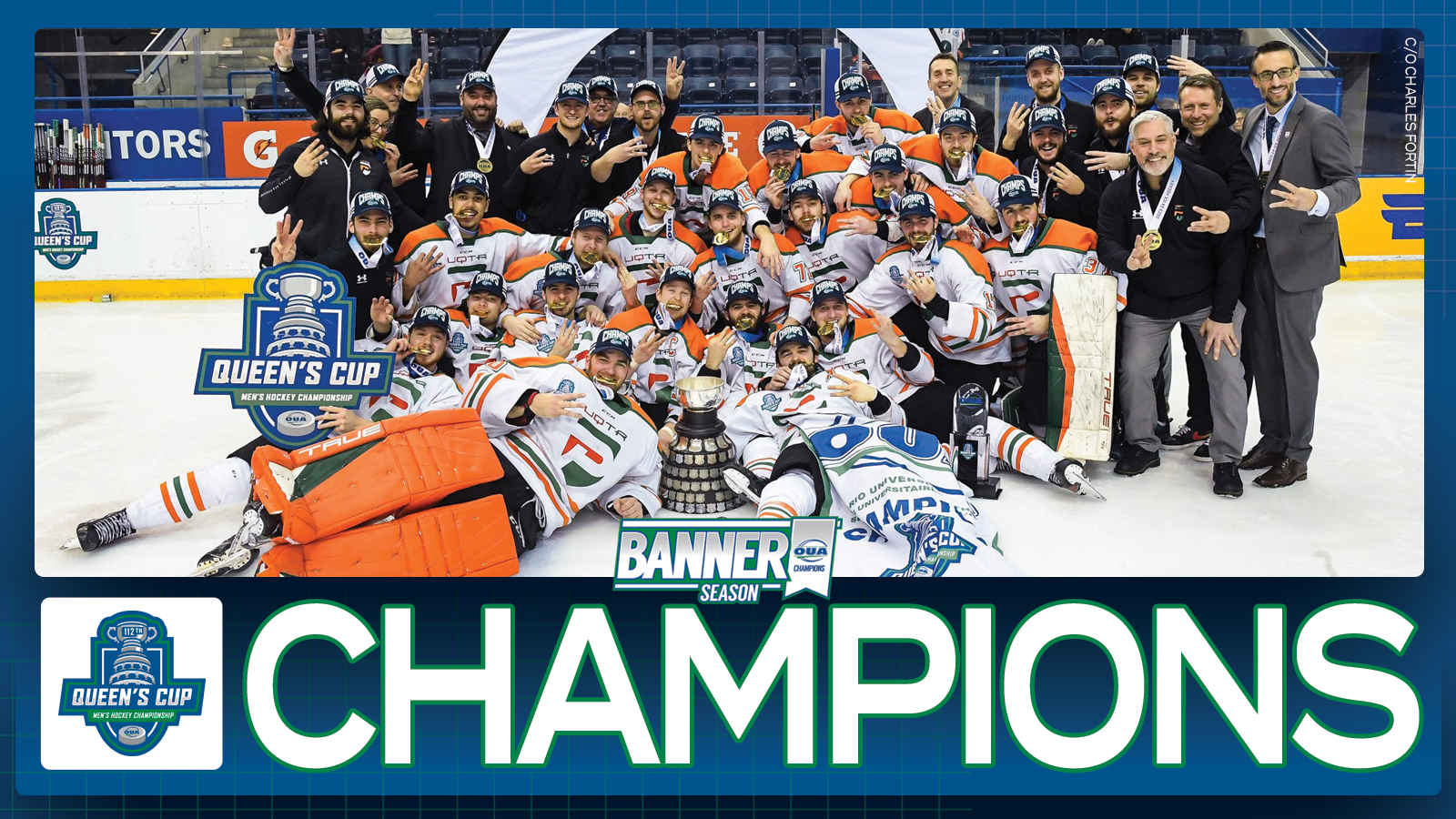 Graphic on blue background featuring banner photo of UQTR men's hockey team, with large white text below that reads, 'CHAMPIONS' and the Queen's Cup Championship logo