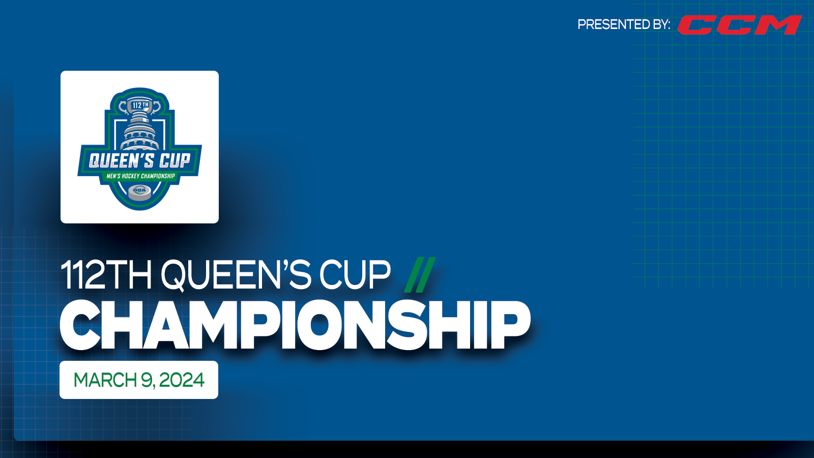 Graphic on blue background featuring large white text that reads, '112th Queen's Cup Championship, March 9, 2024', with the Queen's Cup Championship logo placed on a white square above it and the CCM logo in the top right corner