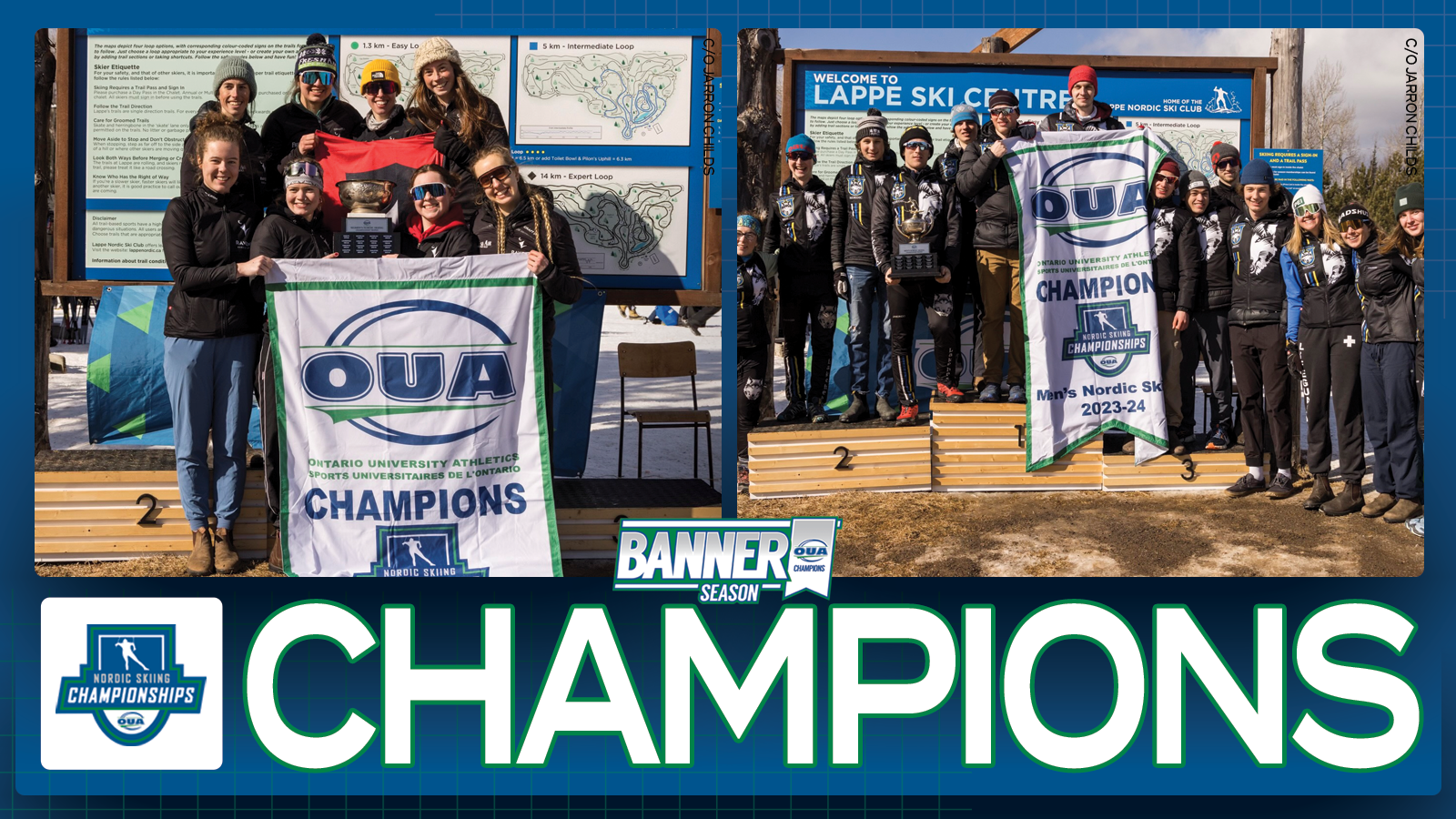 Graphic on predominantly blue background featuring banner photos of the Carleton women's and Lakehead men's Nordic ski team, respectively, above large white text that reads, 'CHAMPIONS' and the OUA Nordic Skiing Championships logo