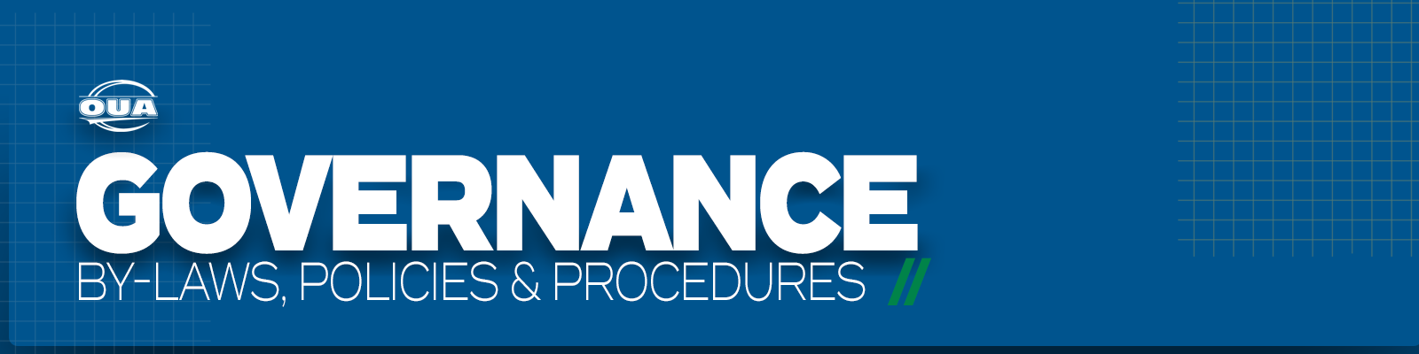 Predominantly blue graphic with large white text on the left side that reads 'Governance', small white text that reads Bylaws, Policies & Procedures and small OUA logo placed above it