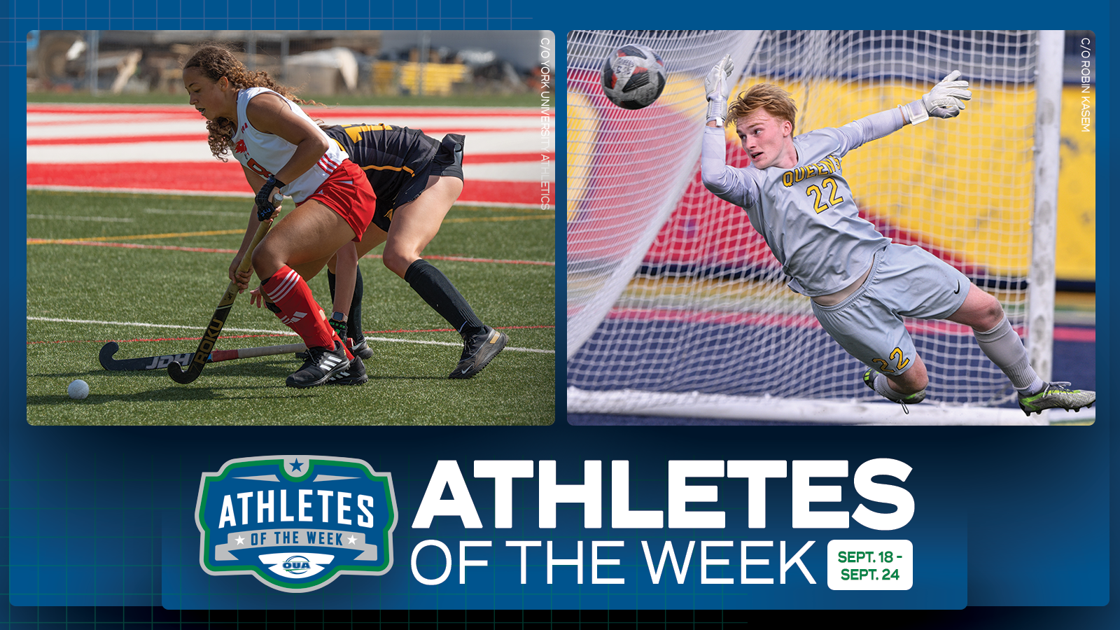 Graphic on predominantly blue background featuring side by side action photos of York field hockey player Juliet Redelaar and Queen's men's soccer player Connor Adams, with OUA Athletes of the Week logo and large white text that reads 'OUA Athletes of the Week' in the lower third