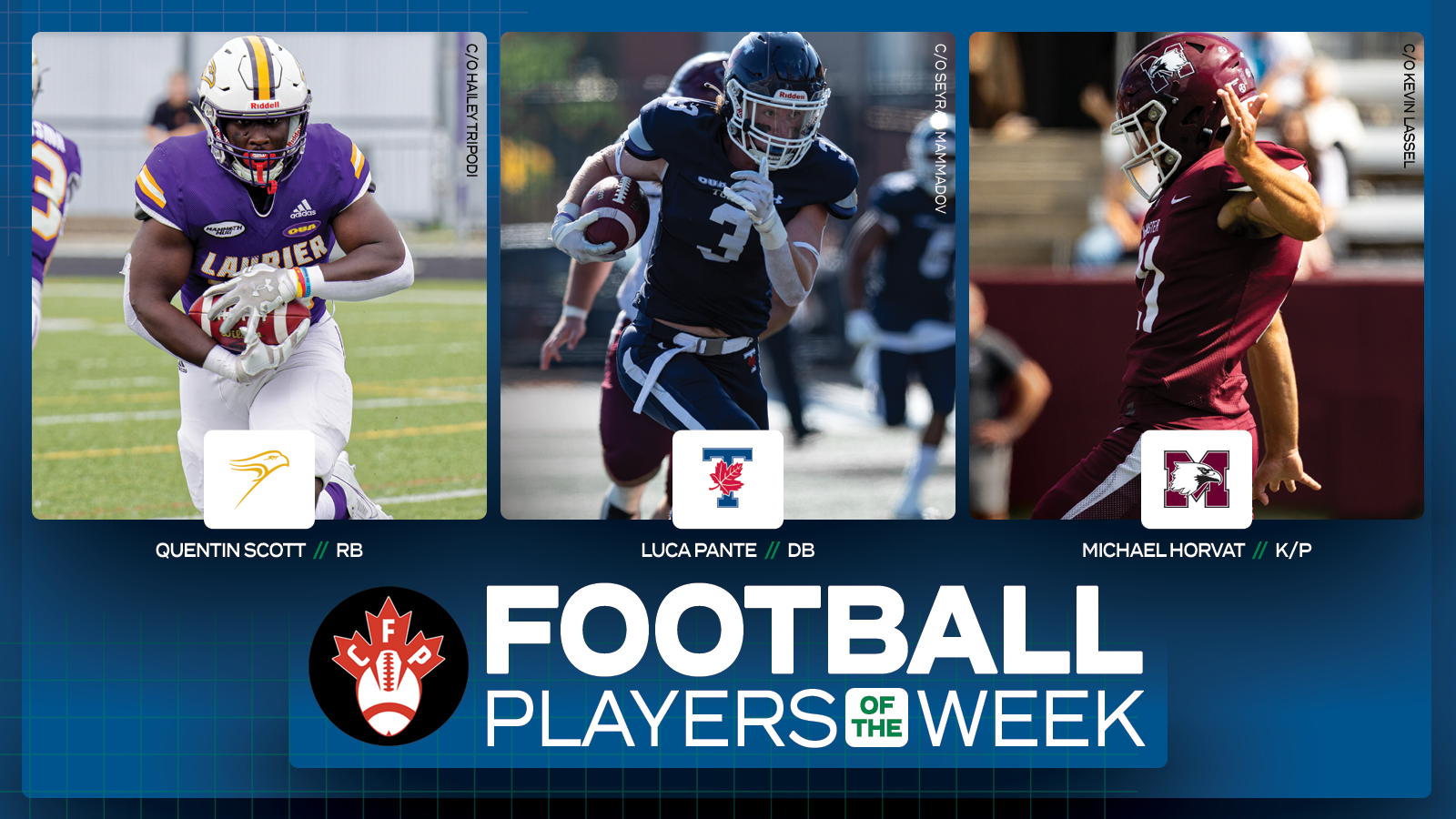 Graphic on predominantly blue background featuring action photos of Quentin Scott, Luca Pante, and Michael Horvat with their name and school logos placed beneath their respective photos, along with the Canadian Football Perspective logo and white text that reads 'Football Players of the Week' in the lower third