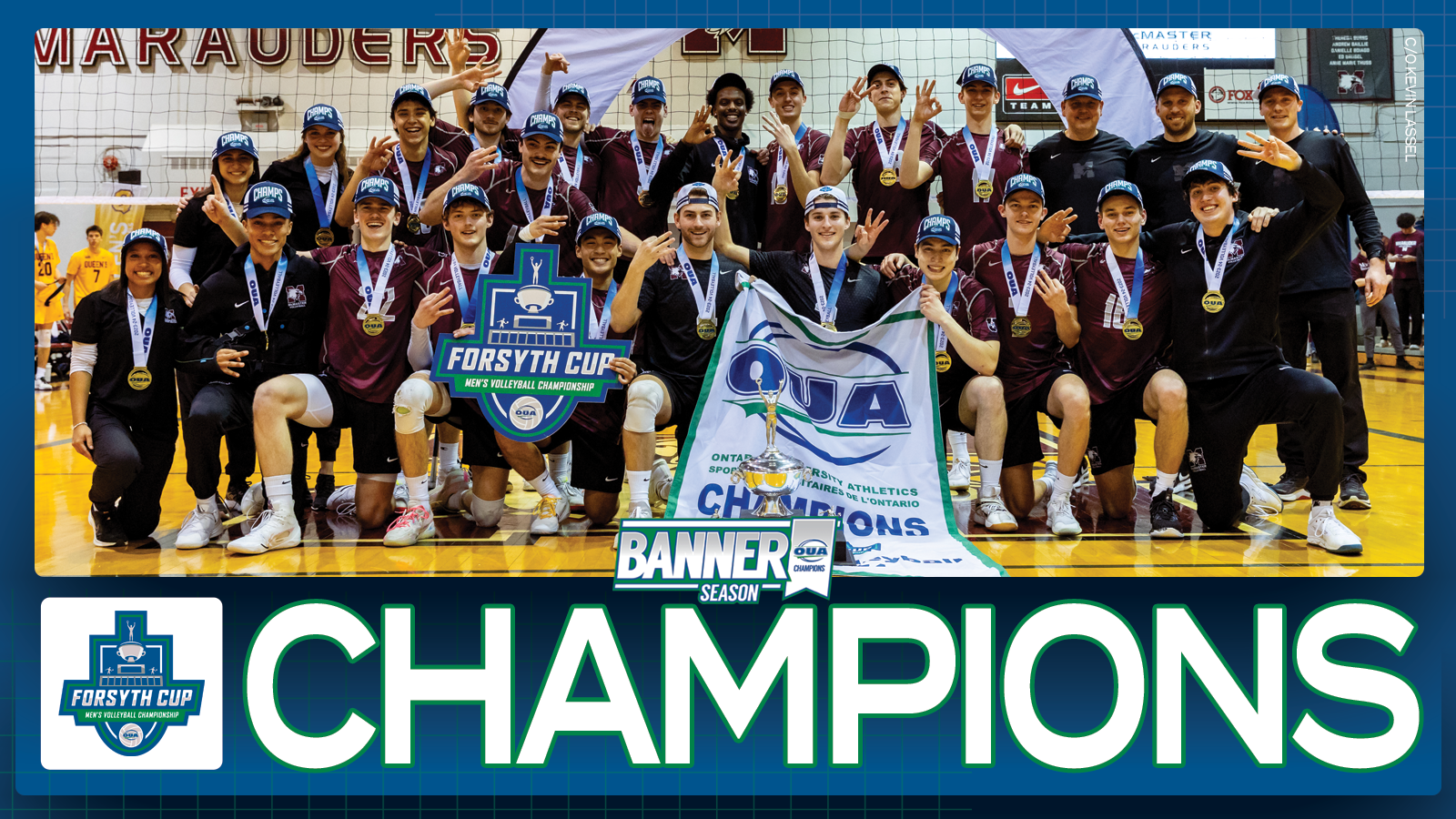 Graphic on blue background featuring the banner photo for the McMaster men's volleyball team, placed above large white text that reads, 'CHAMPIONS' and the OUA Forsyth Cup Championship logo