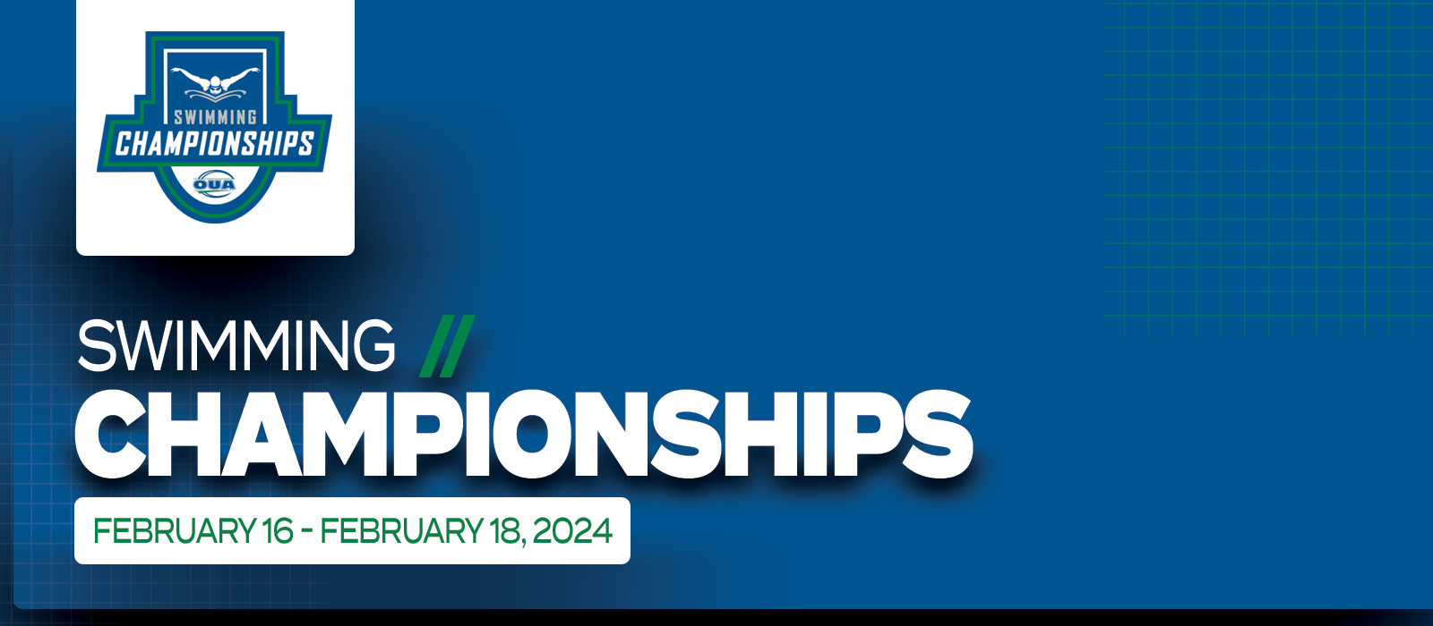 Predominantly blue graphic with large white text on the left side that reads Swimming Championships, February 16 – February 18, 2024’ beneath the OUA Swimming Championships logo