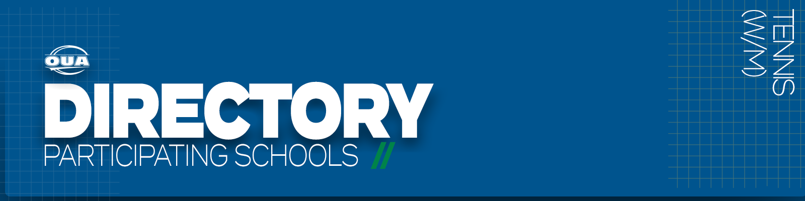 Predominantly blue graphic with large white text on the left side that reads 'Directory, Participating Schools' and small white vertical text on the right side that reads 'Tennis'