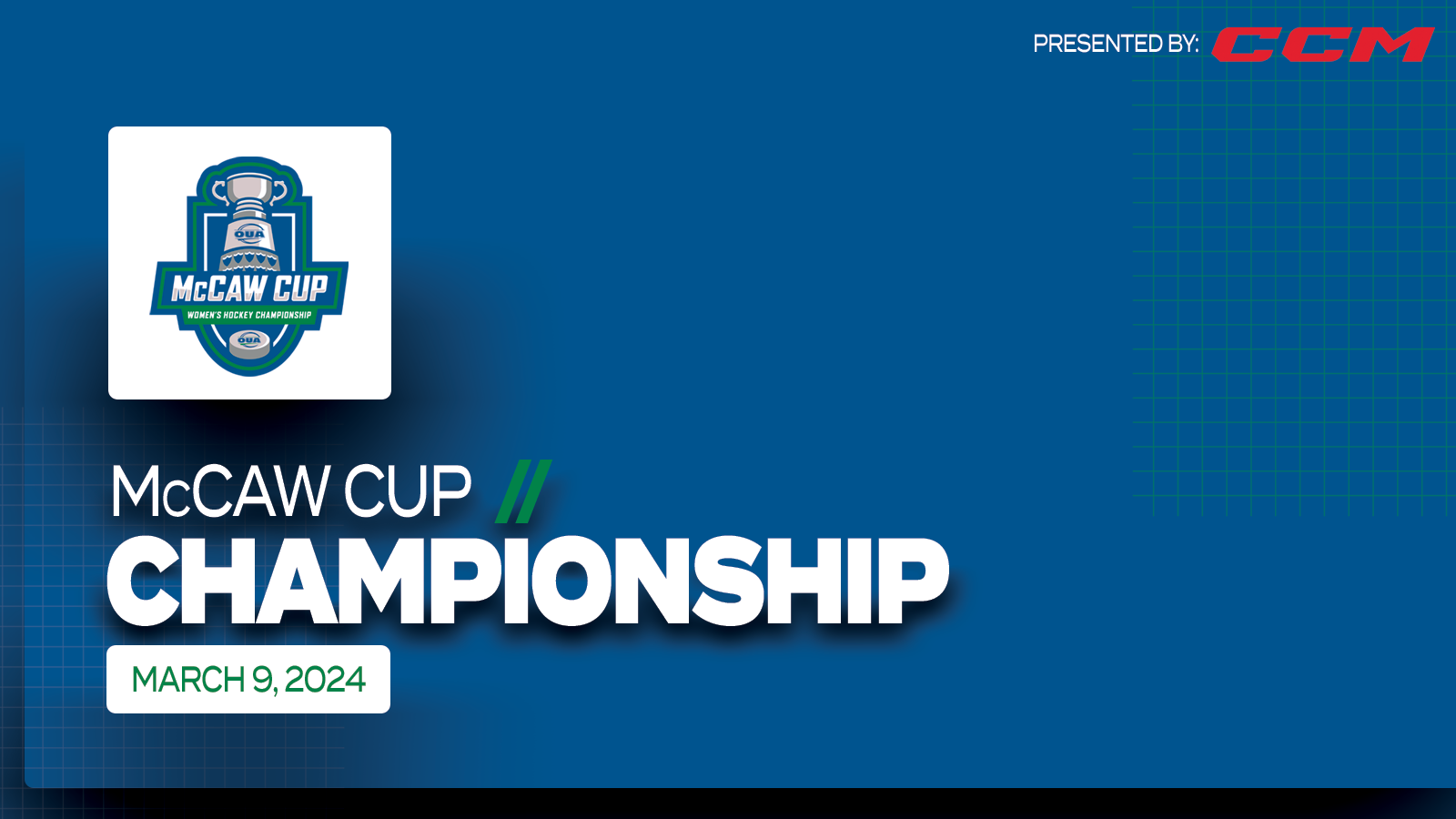 Graphic on blue background featuring large white text that reads, ?McCaw Cup Championship, March 9, 2024', with the McCaw Cup Championship logo placed on a white square above it and the CCM logo in the top right corner