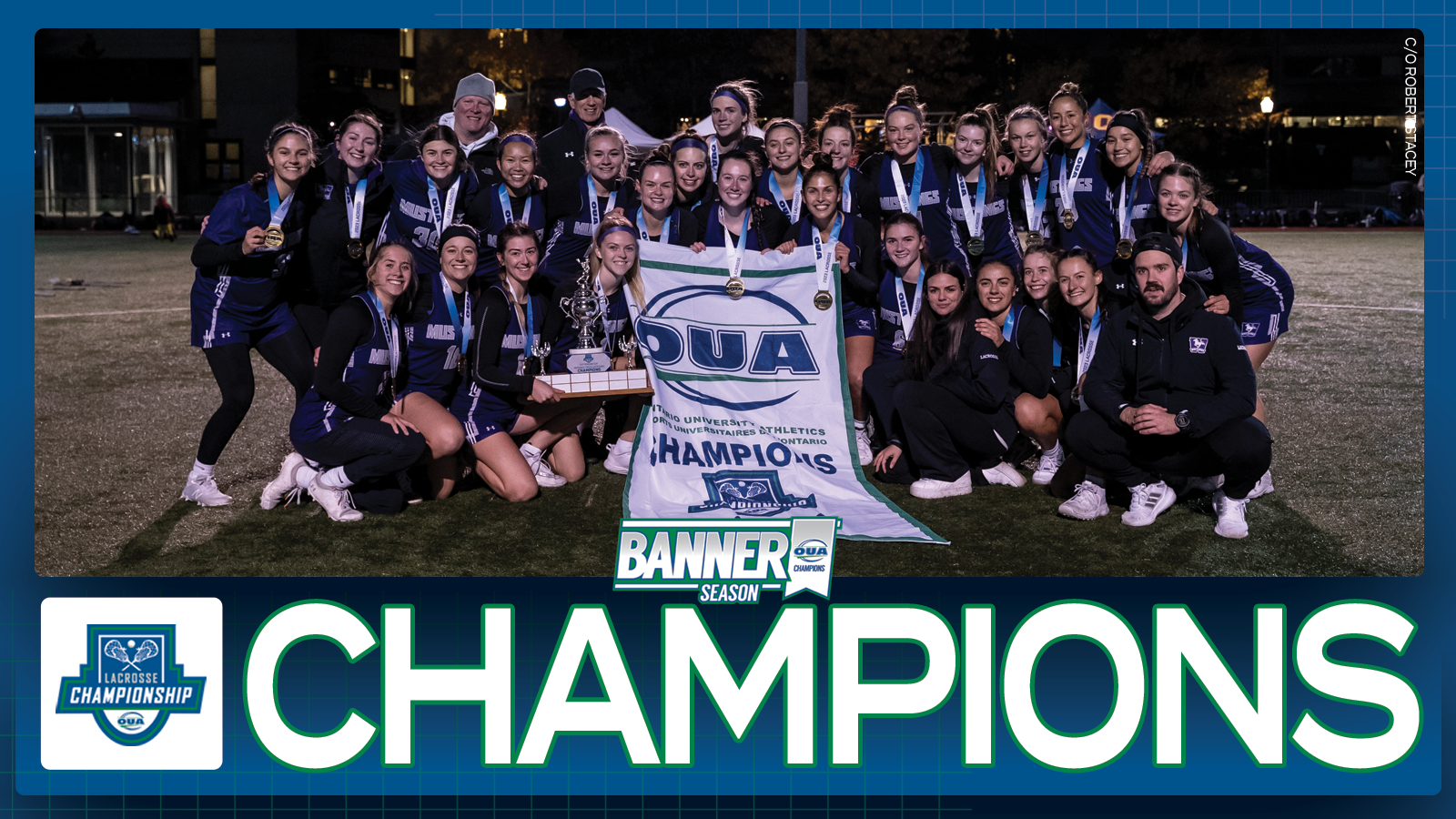 Graphic on predominantly blue background feature banner photo of Western women's lacrosse team, with large white text that reads 'Champions' and the OUA Lacrosse Championship logo underneath them