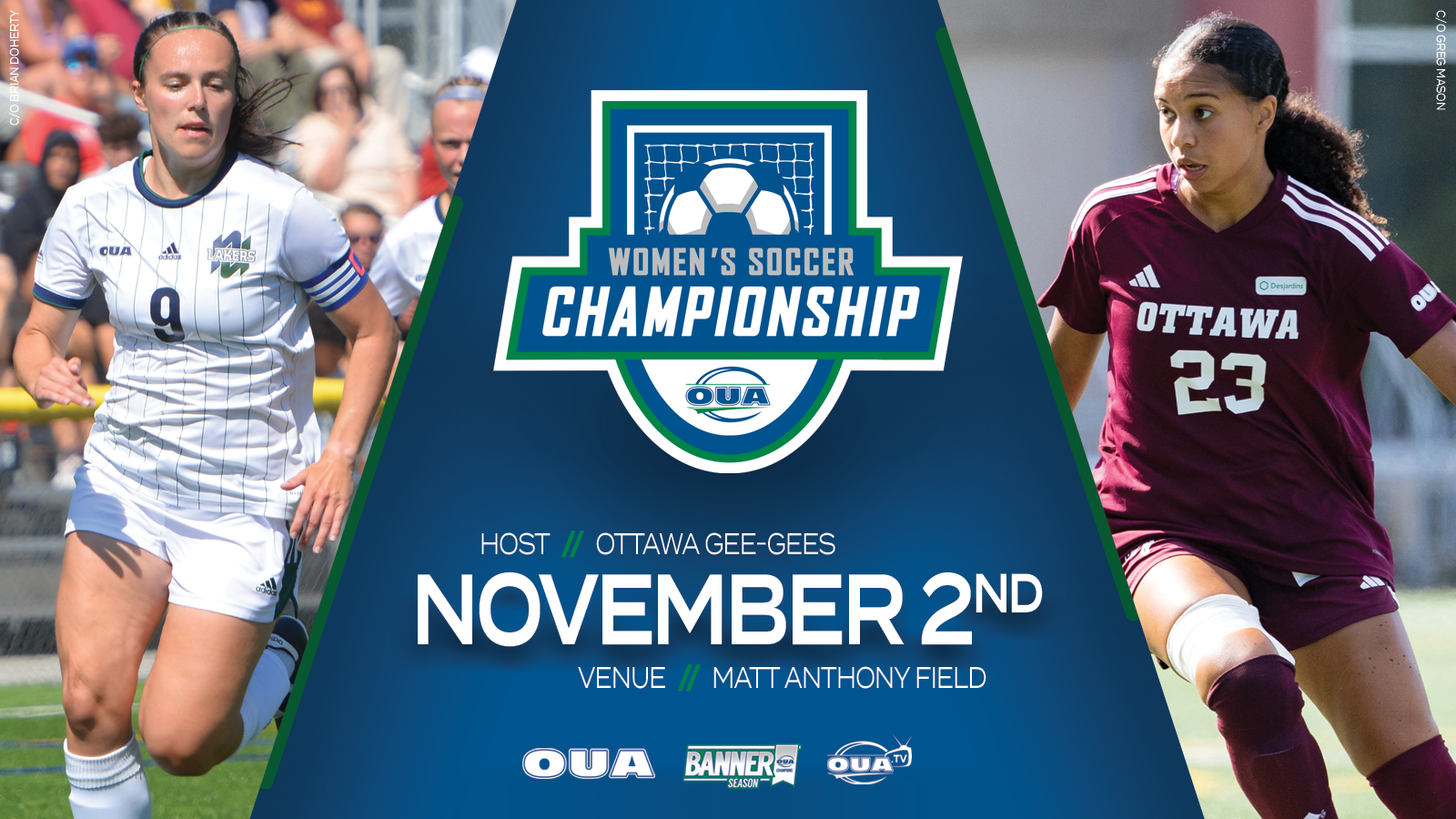 Graphic on blue background feature an action photo of a Nipissing women's soccer player and an Ottawa women's soccer player on either side, and the OUA Women's Soccer Championship logo and date (November 2) in the middle