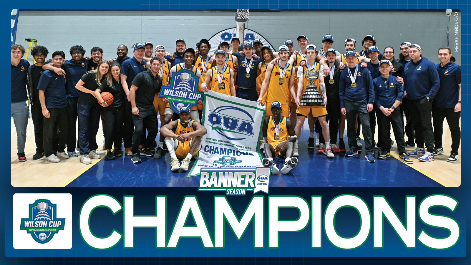 Graphic on blue background featuring the banner photo of the Queen's men's basketball team, placed above large white text that reads, 'CHAMPIONS' and the Wilson Cup logo on a white square in the bottom left corner