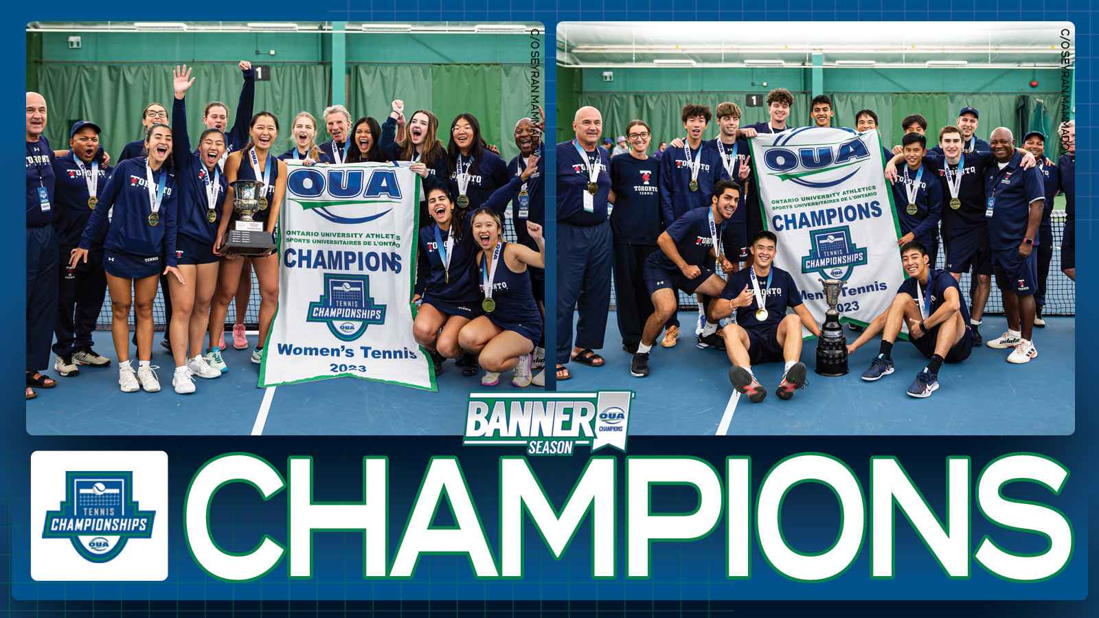 Graphic on predominantly blue background feature banner photos of Toronto women's and men's tennis teams, with large white text that reads 'Champions' and the OUA Tennis Championships logo underneath them